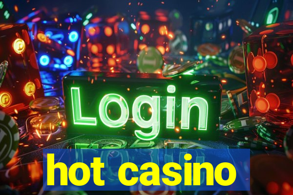 hot casino