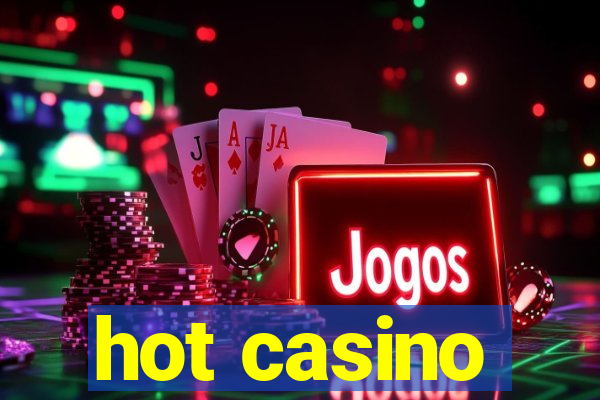 hot casino