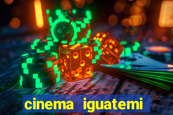 cinema iguatemi porto alegre