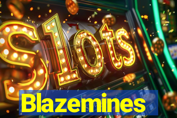 Blazemines