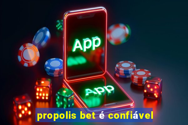 propolis bet é confiável