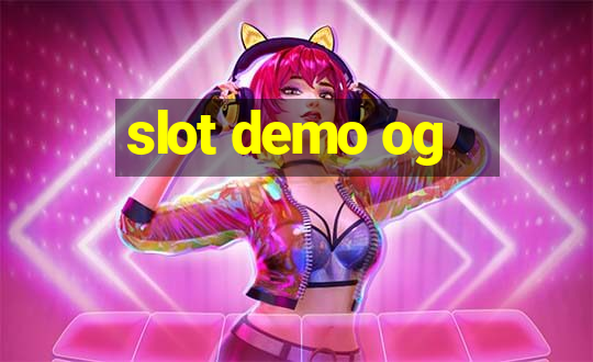 slot demo og