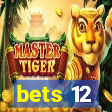 bets 12