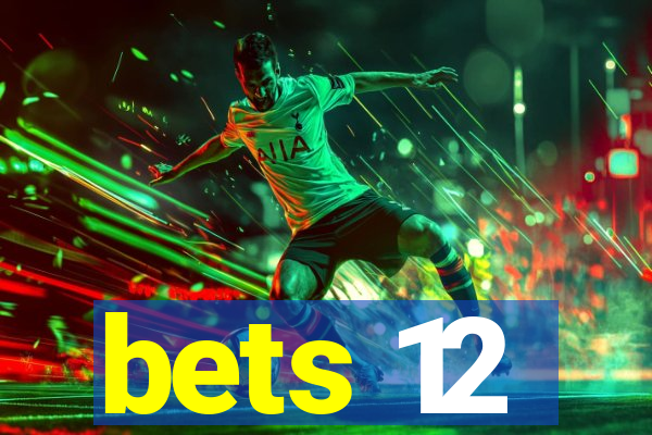 bets 12