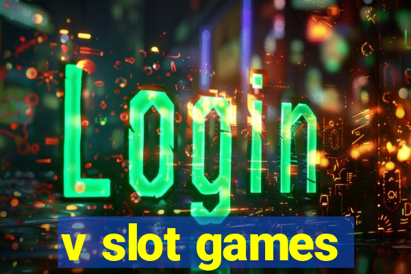 v slot games