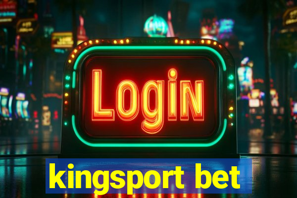 kingsport bet