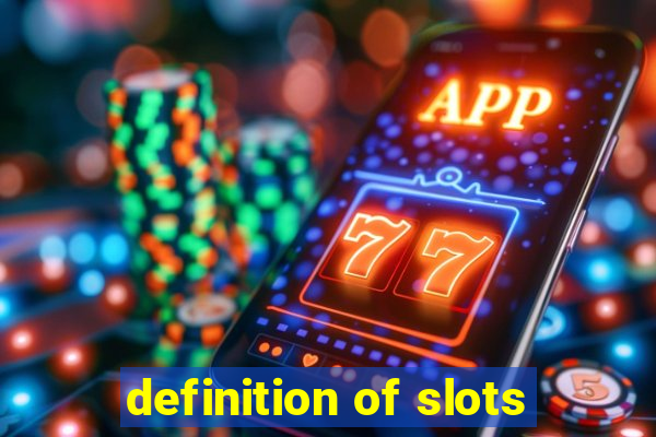 definition of slots