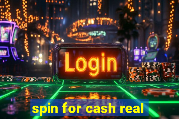 spin for cash real