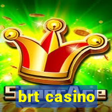 brt casino