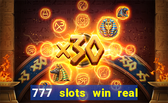 777 slots win real money india