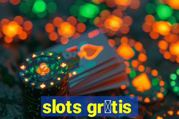 slots gr谩tis