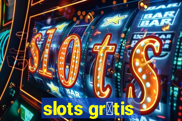 slots gr谩tis