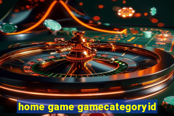 home game gamecategoryid