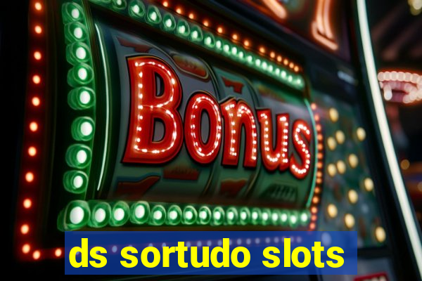 ds sortudo slots