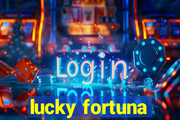 lucky fortuna