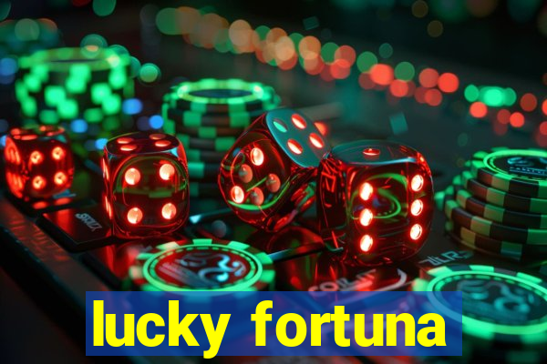 lucky fortuna