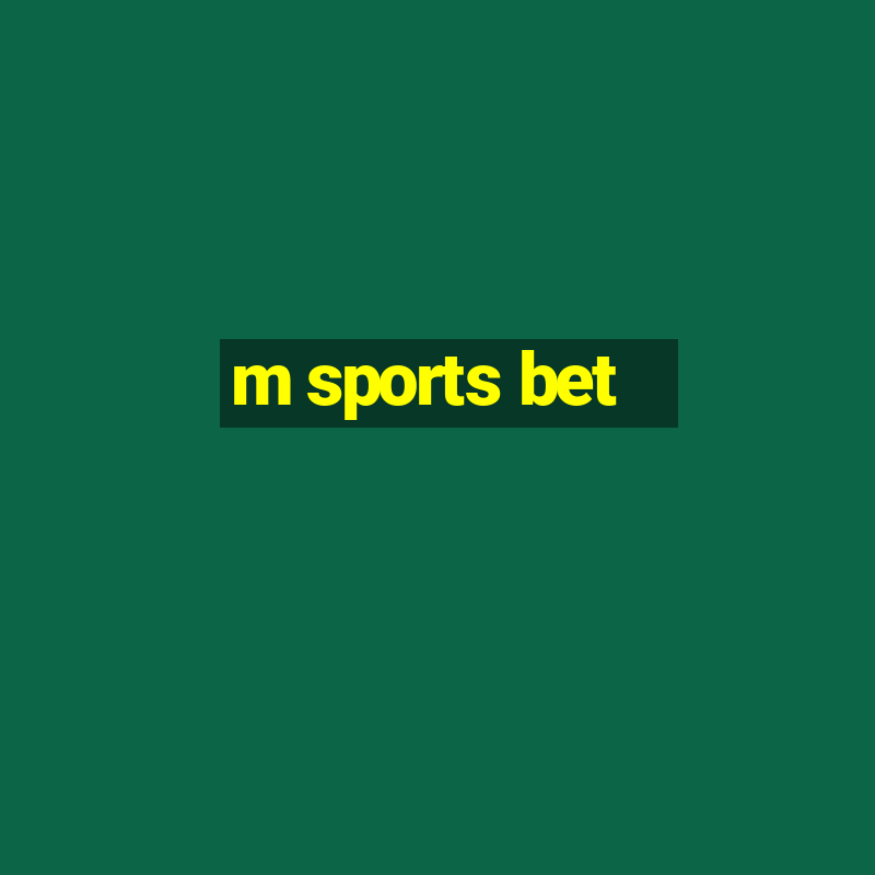 m sports bet