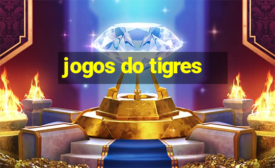 jogos do tigres