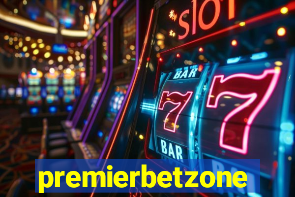 premierbetzone apostas online