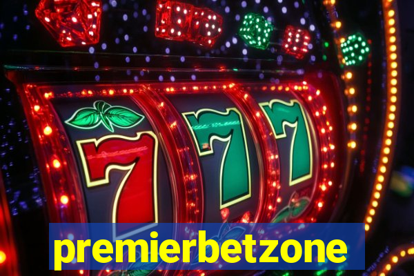 premierbetzone apostas online