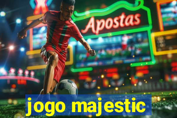 jogo majestic