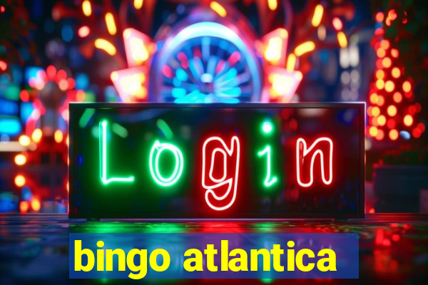 bingo atlantica