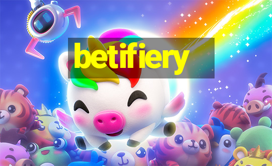 betifiery