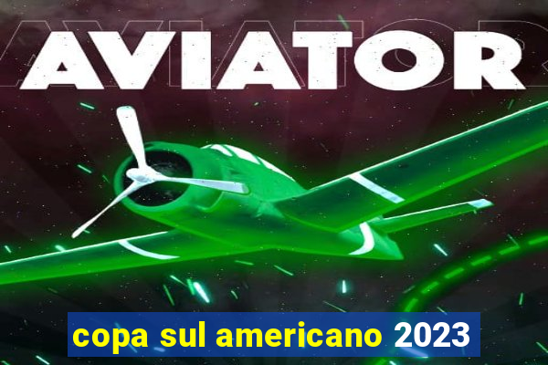 copa sul americano 2023