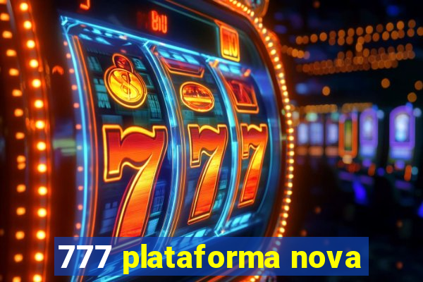 777 plataforma nova