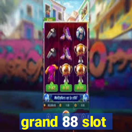 grand 88 slot