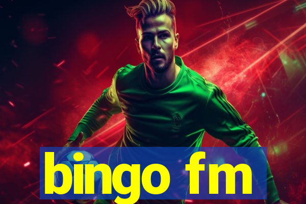 bingo fm