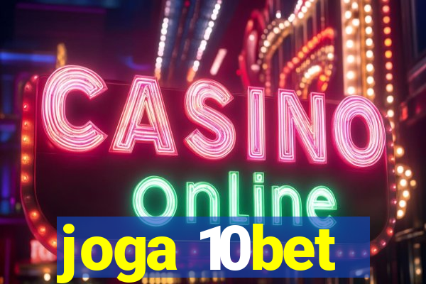 joga 10bet