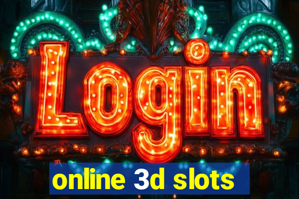 online 3d slots