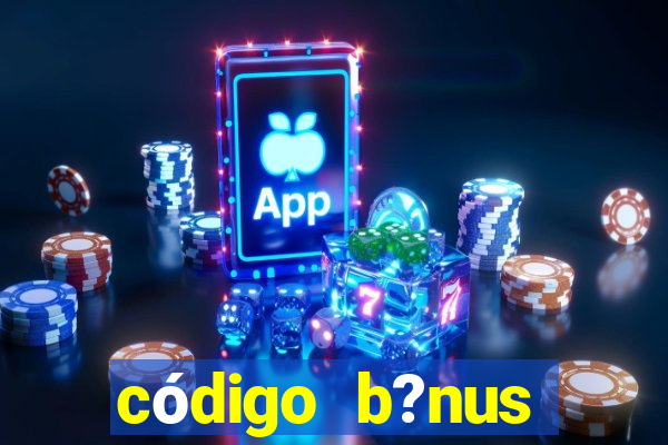 código b?nus estrela bet