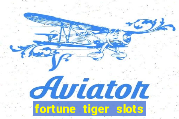 fortune tiger slots vip 3