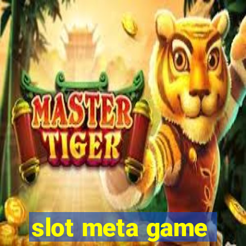 slot meta game