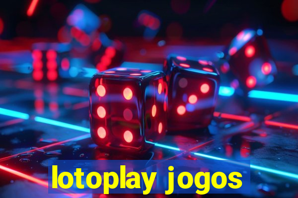 lotoplay jogos