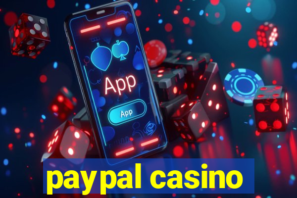 paypal casino