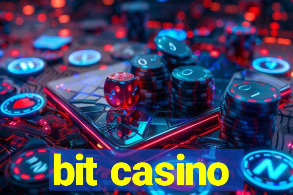 bit casino