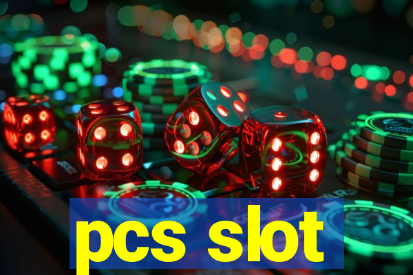 pcs slot