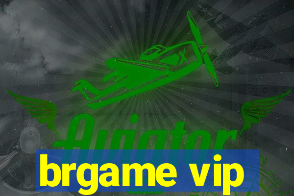 brgame vip