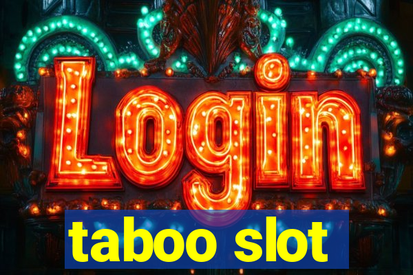 taboo slot