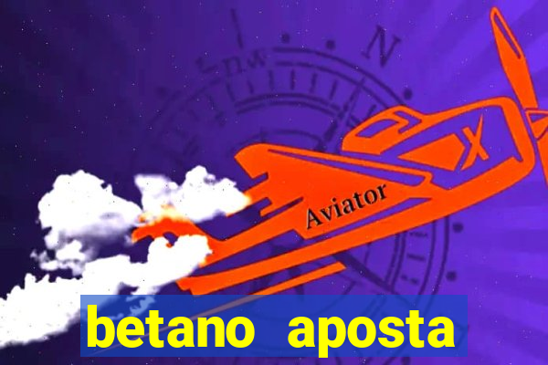 betano aposta esportiva online