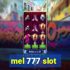 mel 777 slot