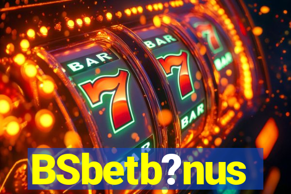 BSbetb?nus