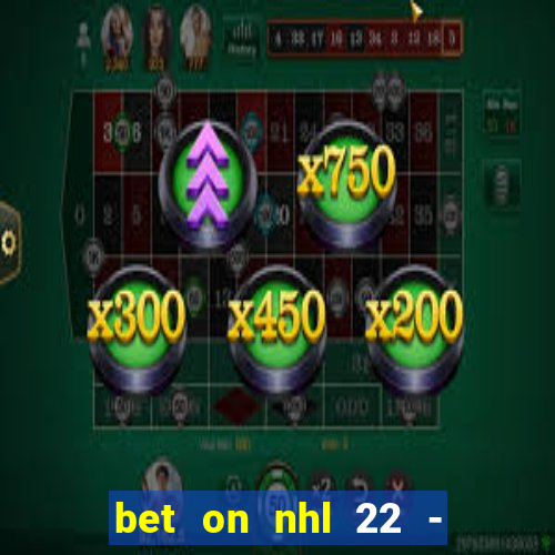 bet on nhl 22 - 23 l wynnbet