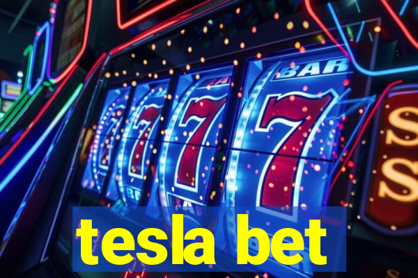 tesla bet