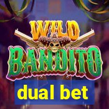 dual bet