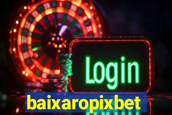 baixaropixbet