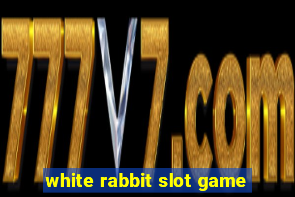 white rabbit slot game